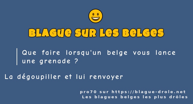 Que faire lorsqu'un belge vous lance une...