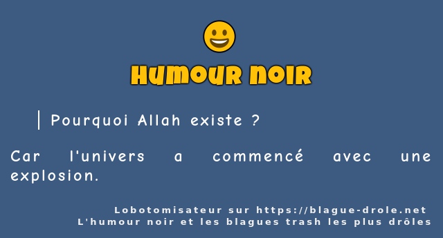 Pourquoi Allah existe ?