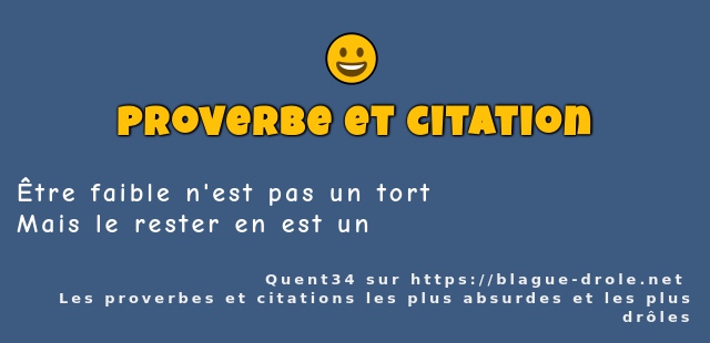 Être faible n'est pas un tort