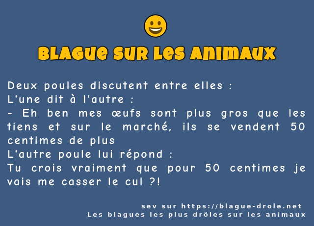 Deux poules discutent entre elles :