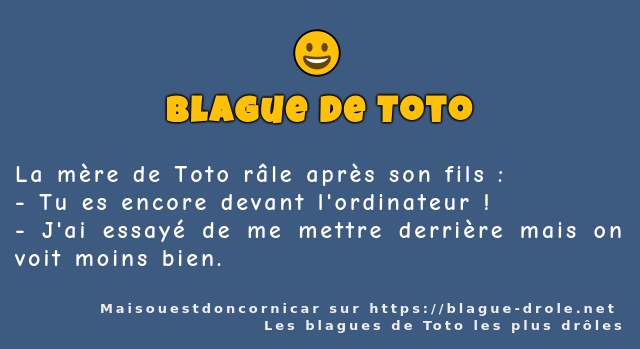 La mère de Toto râle après son fils : 