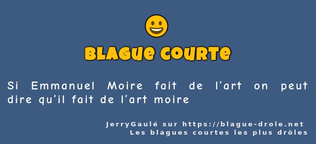 Si Emmanuel Moire fait de l’art on peut dire...