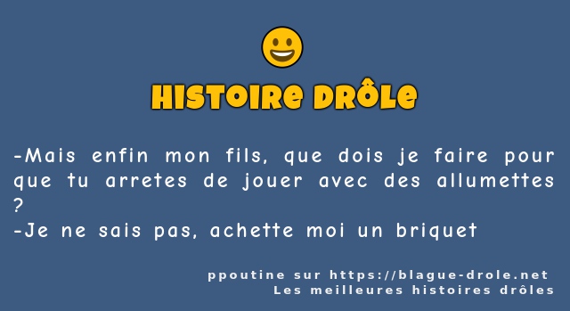 Mais enfin mon fils, que dois je faire pour...