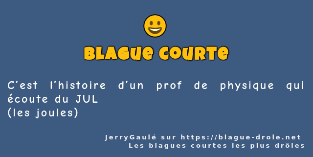 C’est l’histoire d’un prof de physique qui...
