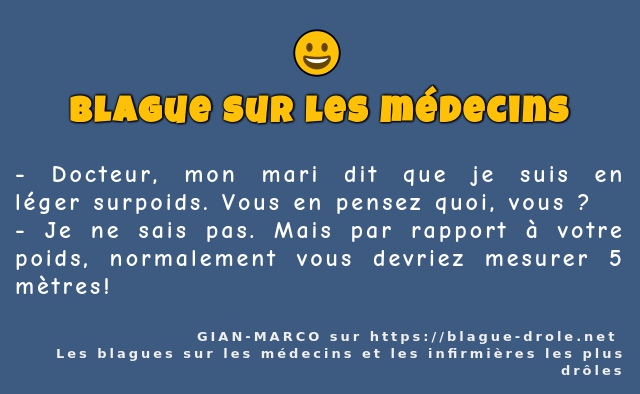 Docteur, mon mari dit que je suis en léger...