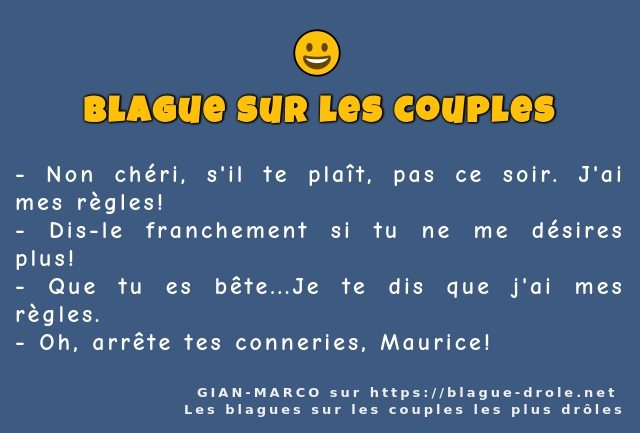 Non chéri, s'il te plaît, pas ce soir. J'ai...