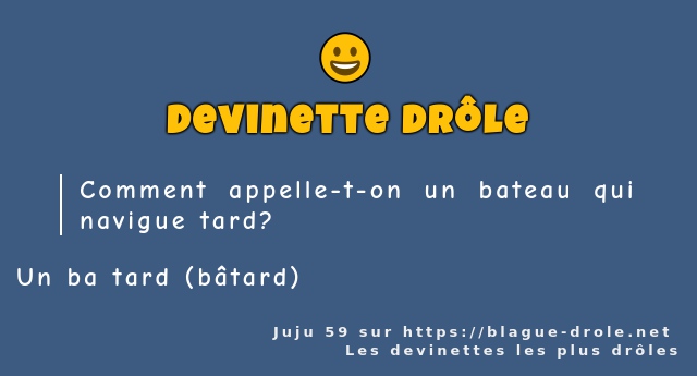 Comment appelle-t-on un bateau qui...