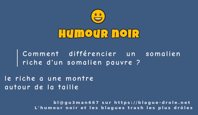 Comment différencier un somalien riche d'un...