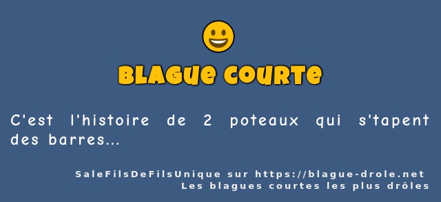 C'est l'histoire de 2 poteaux qui s'tapent...