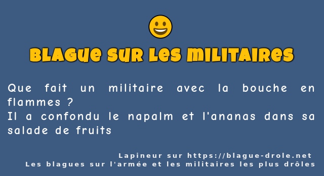 Que fait un militaire avec la bouche en...