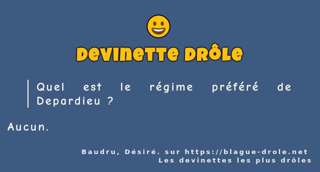 Quel est le régime préféré de Depardieu ?