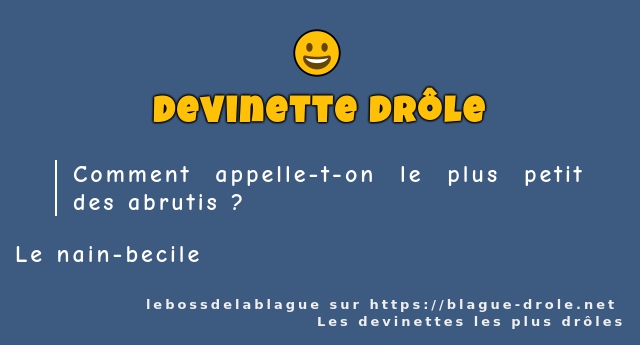 Comment appelle-t-on le plus petit des...