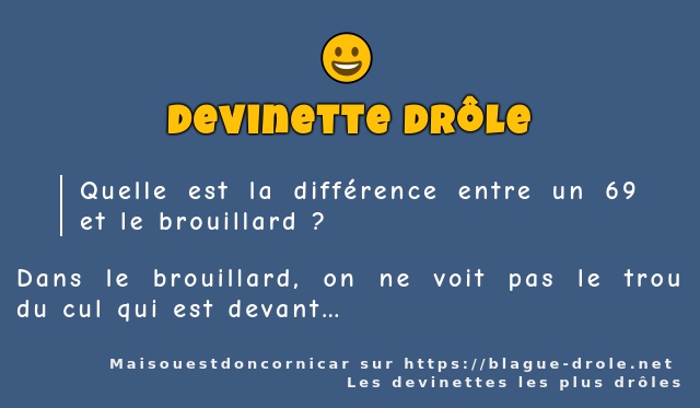 Quelle est la différence entre un 69 et le...