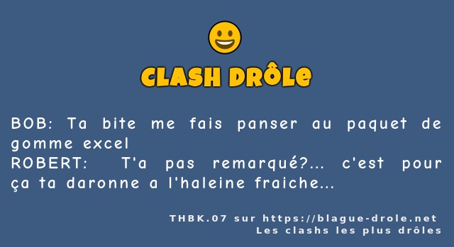 BOB: Ta bite me fais panser au paquet de...
