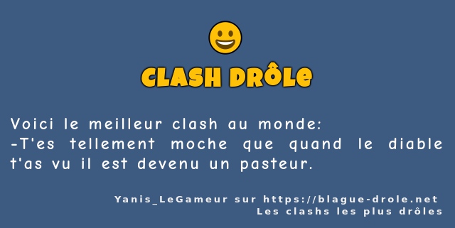 Voici le meilleur clash au monde: 