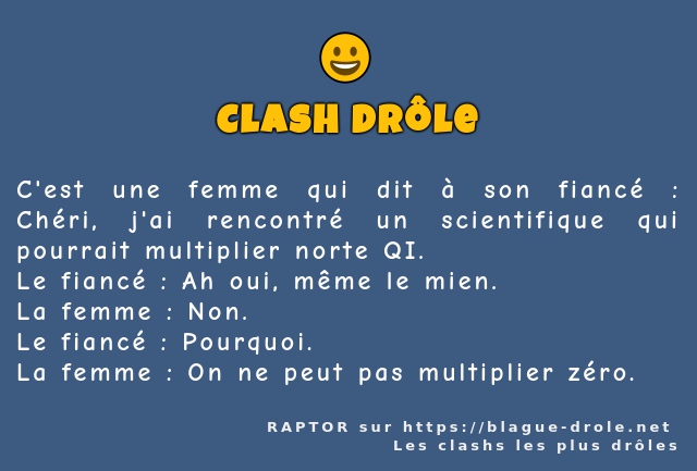 C'est une femme qui dit à son fiancé :...