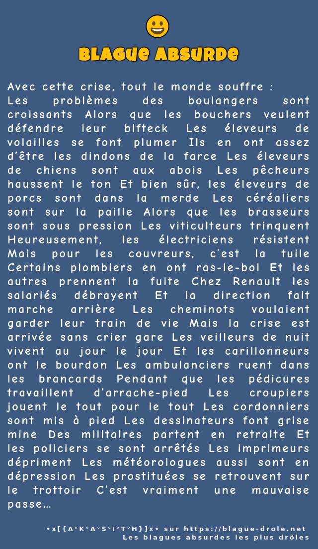 Avec cette crise, tout le monde souffre :