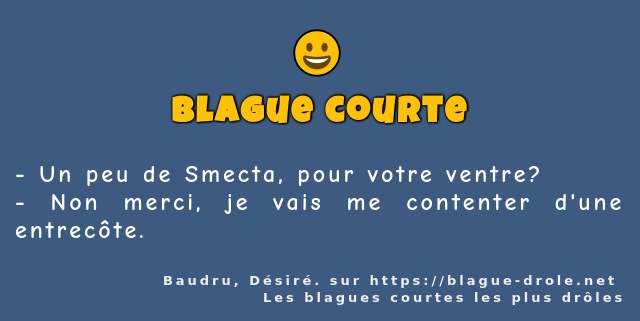 Un peu de Smecta, pour votre ventre?