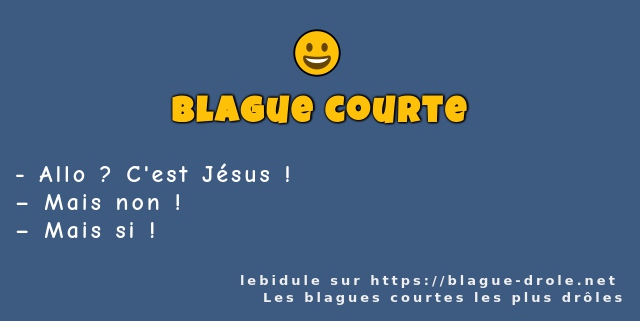 Allo ? C'est Jésus !