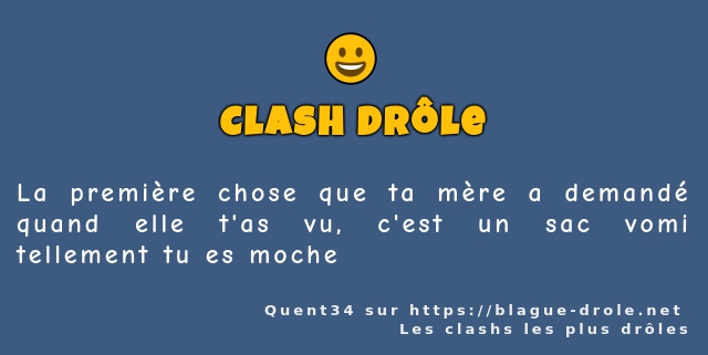 La première chose que ta mère a demandé...