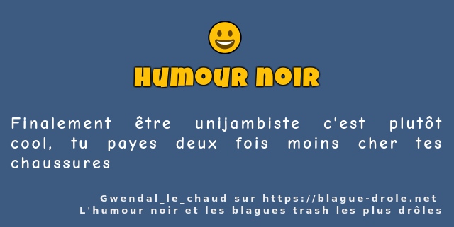 Finalement être unijambiste c'est plutôt...