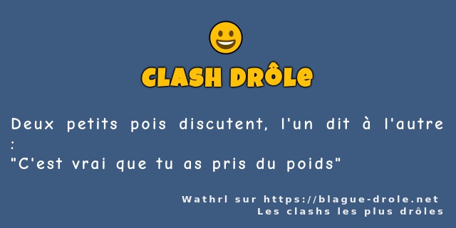 Deux petits pois discutent, l'un dit à...