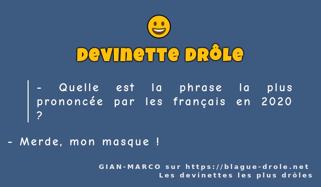 Quelle est la phrase la plus prononcée par...