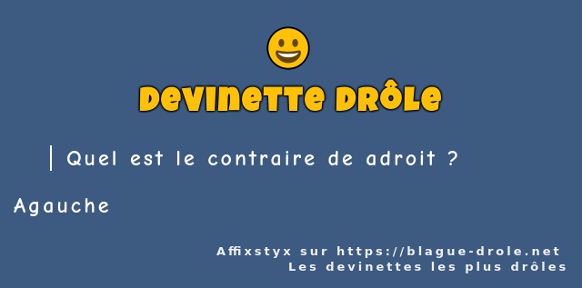 Quel est le contraire de adroit ?