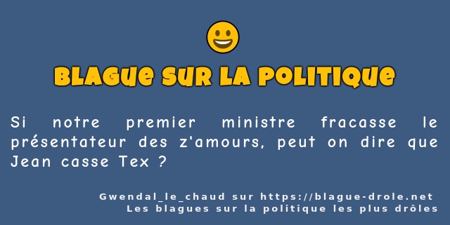 Si notre premier ministre fracasse le...