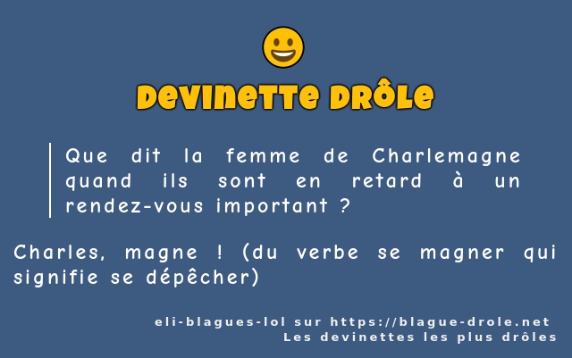 Que dit la femme de Charlemagne quand ils...