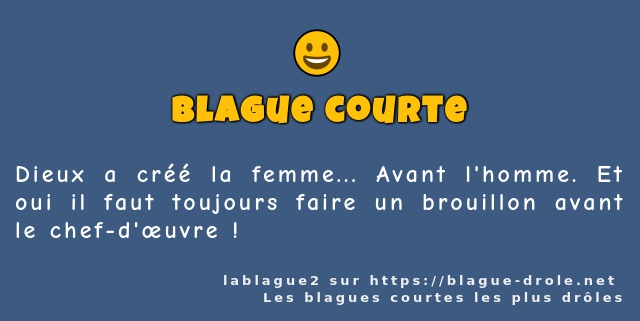 Dieux a créé la femme... Avant l'homme. Et...