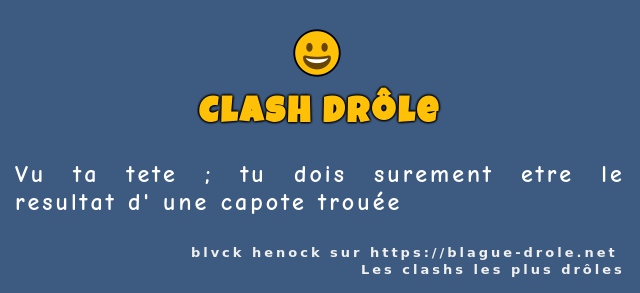 Vu ta tete ; tu dois surement etre le...
