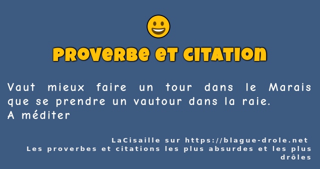 Vaut mieux faire un tour dans le Marais que...