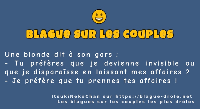 Une blonde dit à son gars :