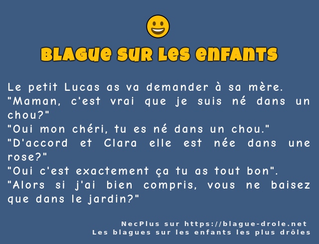 Le petit Lucas as va demander à sa mère.