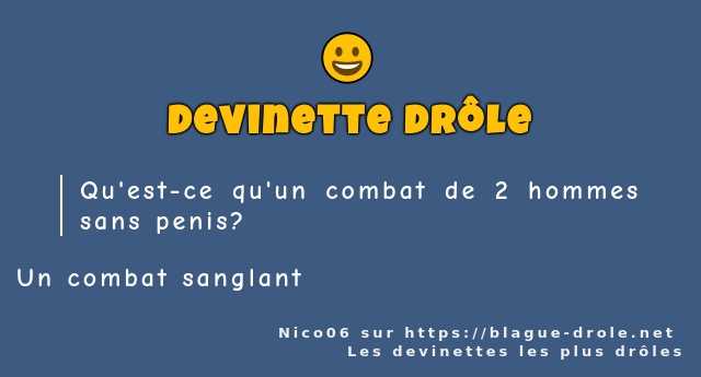 Qu'est-ce qu'un combat de 2 hommes sans...