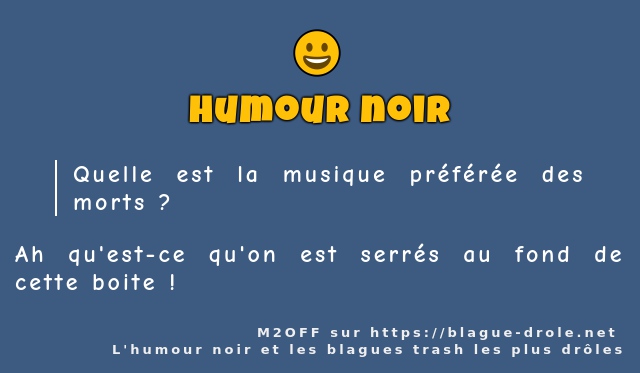Quelle est la musique préférée des morts ?