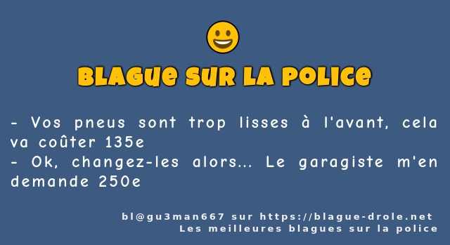 Vos pneus sont trop lisses à l'avant, cela...