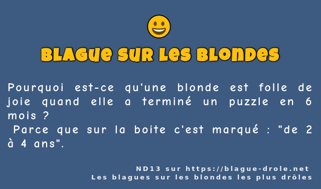 Pourquoi est-ce qu'une blonde est folle de...