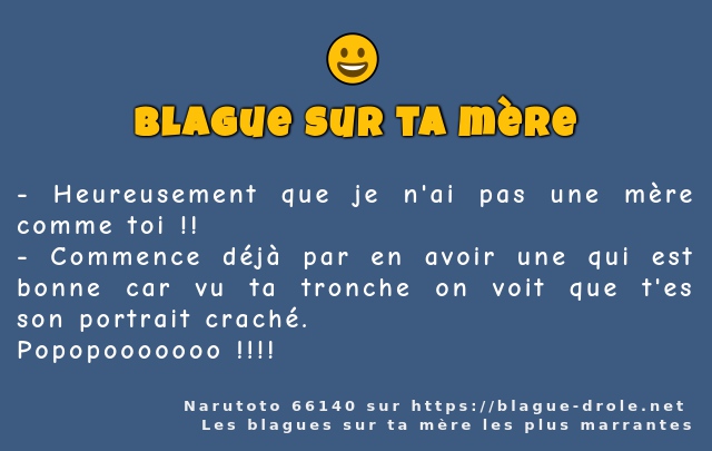 Heureusement que je n'ai pas une mère comme...