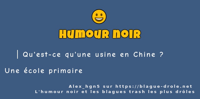 Qu'est-ce qu'une usine en Chine ?   