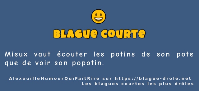 Mieux vaut écouter les potins de son pote...