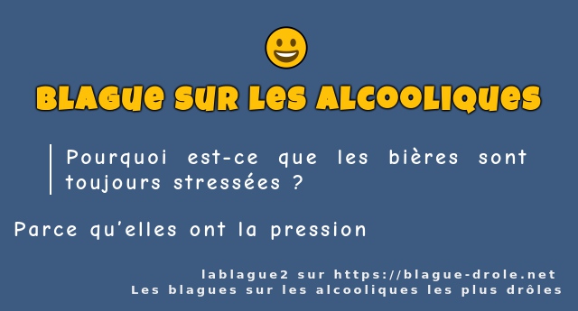 Pourquoi est-ce que les bières sont toujours...