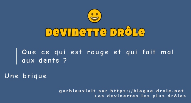 Que ce qui est rouge et qui fait mal aux...