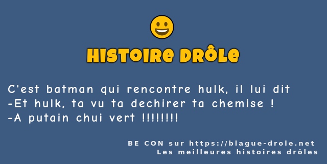 C'est batman qui rencontre hulk, il lui dit