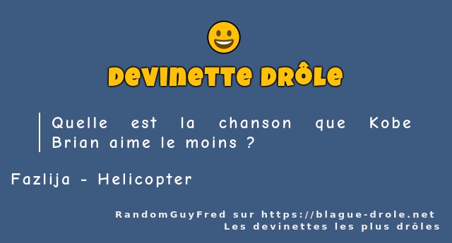 Quelle est la chanson que Kobe Brian aime le...