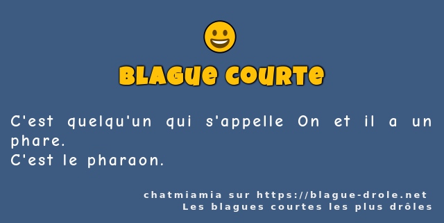 C'est quelqu'un qui s'appelle On et il a...