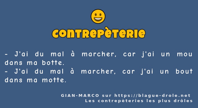 J'ai du mal à marcher, car j'ai un mou dans...