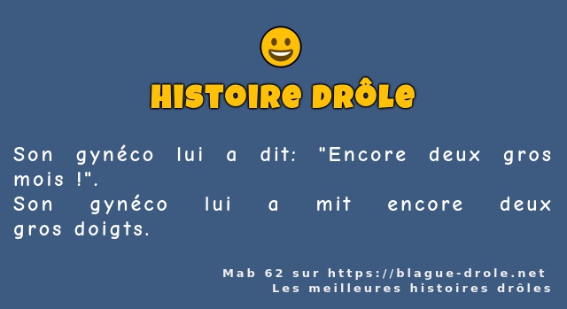 Son gynéco lui a dit: Encore deux gros...