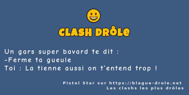 Un gars super bavard te dit :